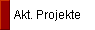  Akt. Projekte 